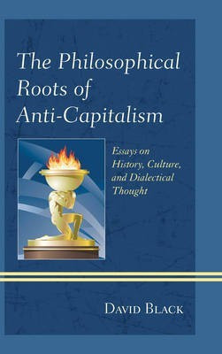 The Philosophical Roots of Anti-Capitalism(English, Electronic book text, Black David)