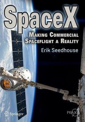 SpaceX(English, Paperback, Seedhouse Erik)