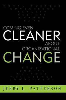 Coming Even Cleaner About Organizational Change(English, Electronic book text, Patterson Jerry L)