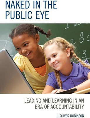 Naked in the Public Eye(English, Hardcover, Robinson L. Oliver)