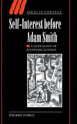 Self-Interest before Adam Smith(English, Hardcover, Force Pierre)