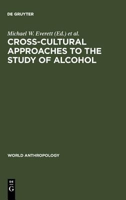 Cross-Cultural Approaches to the Study of Alcohol(English, Hardcover, unknown)