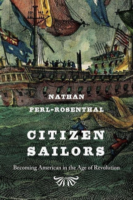 Citizen Sailors(English, Hardcover, Perl-Rosenthal Nathan)