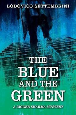 The Blue and the Green(English, Paperback, Settembrini Lodovico)