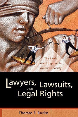 Lawyers, Lawsuits, and Legal Rights(English, Paperback, Burke Thomas F.)