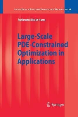 Large-Scale PDE-Constrained Optimization in Applications(English, Paperback, Hazra Subhendu Bikash)