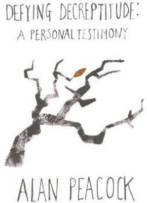 Defying Decrepitude(English, Paperback, Peacock Alan)