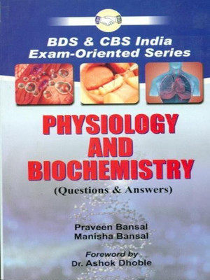 BDS and CBS India Exam Oriented Physiology and Biochemistry(English, Paperback, Bansal)