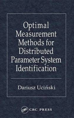 Optimal Measurement Methods for Distributed Parameter System Identification(English, Electronic book text, Ucinski Dariusz)