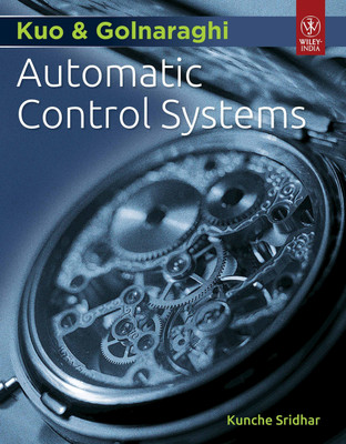 Kuo & Golnaraghi Automatic Control Systems(English, Paperback, Sridhar Kunche)