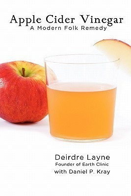 Apple Cider VInegar  - A Modern Folk Remedy(English, Paperback, Kray Daniel P.)