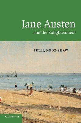 Jane Austen and the Enlightenment(English, Paperback, Knox-Shaw Peter)