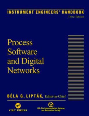 Instrument Engineers' Handbook, Third Edition, Volume Three  - Process Software and Digital Networks(English, Hardcover, unknown)