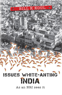 Issues White - Anting India(English, Paperback, Koul Bill K)