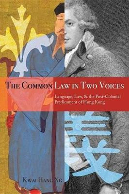 The Common Law in Two Voices(English, Electronic book text, Ng Kwai Hang)