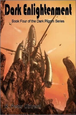 Dark Enlightenment(English, Paperback, Ubtrent R. Peter)