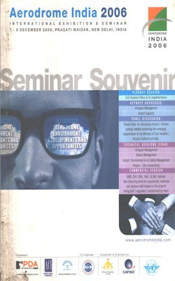 Aerodrome India 2006 - International Exhibition & Seminar 7-9 December 2006, Pragati Maidan, New Delhi, India(Paperback, Aerodrome India)