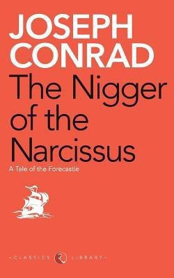 Nigger of the Narcissus(English, Paperback, Conrad Joseph)
