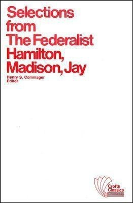 Selections from The Federalist(English, Paperback, Hamilton Alexander)