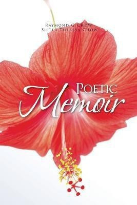 Poetic Memoir(English, Paperback, Chow Raymond G)