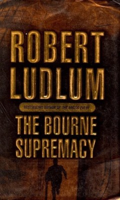 The Bourne Supremacy(English, Paperback, Ludlum Robert)