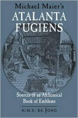 Michael Maier's Atalanta Fugiens(English, Hardcover, Jong H.M.E.De)