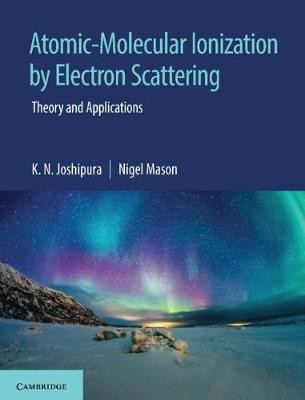 Atomic-Molecular Ionization by Electron Scattering(English, Hardcover, Joshipura K. N.)