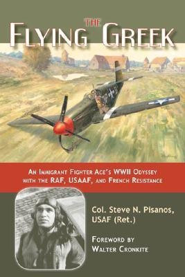 The Flying Greek(English, Hardcover, Pisanos Col Steven N.)