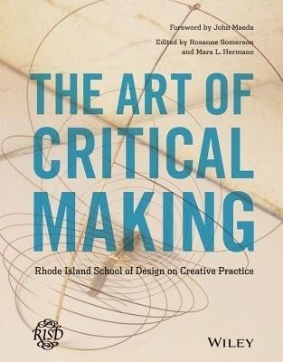 The Art of Critical Making(English, Hardcover, unknown)