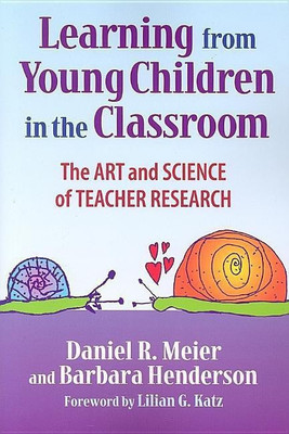 Learning from Young Children in the Classroom(English, Paperback, Meier Daniel)