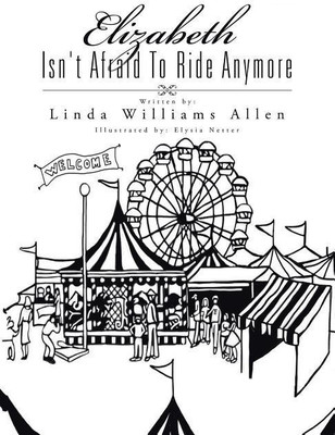 Elizabeth Isn't Afraid To Ride Anymore(English, Paperback, Allen Linda Williams)