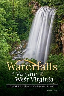 Waterfalls of Virginia & West Virginia(English, Paperback, Sanger Randall)