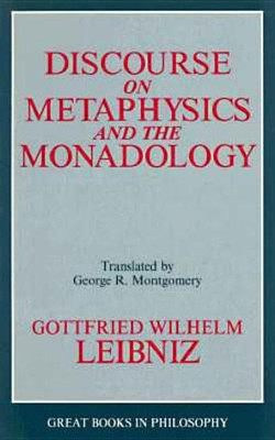 Discourse on Metaphysics and the Monadology(English, Paperback, Leibniz Gottfried Wilhelm)