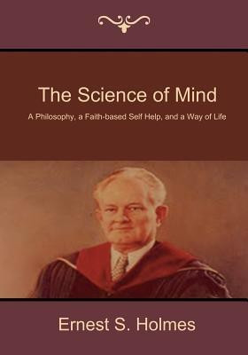 The Science of Mind(English, Paperback, Holmes Ernest S)
