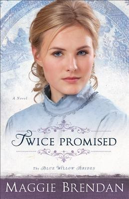 Twice Promised - A Novel(English, Paperback, Brendan Maggie)