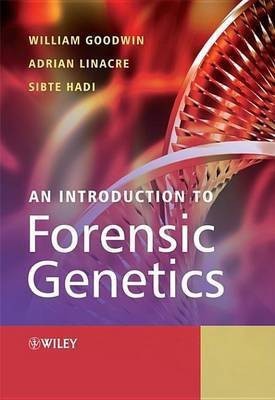 An Introduction to Forensic Genetics(English, Electronic book text, Goodwin William)