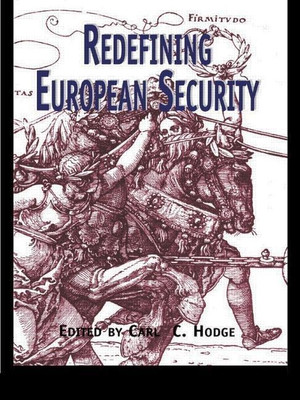 Redefining European Security(English, Paperback, Hodge Carl C.)