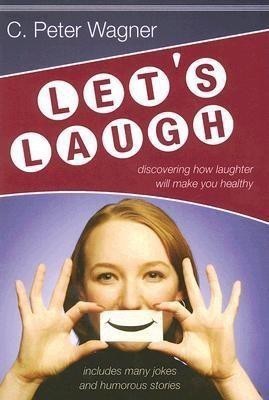 Let's Laugh!(English, Paperback, Wagner C. Peter)