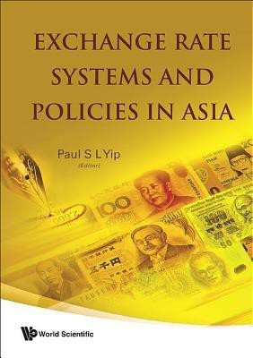 Exchange Rate Systems And Policies In Asia(English, Hardcover, unknown)
