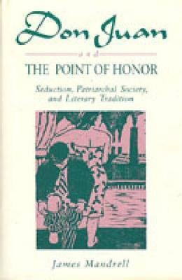 Don Juan and the Point of Honor(English, Hardcover, Mandrell James)