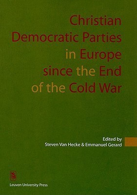 Christian Democratic Parties in Europe since the End of the Cold War(English, Paperback, Van Hecke Steven)