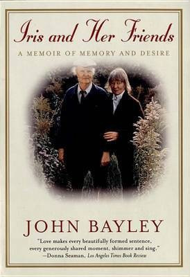 Iris and Her Friends(English, Electronic book text, Bayley John Sir)