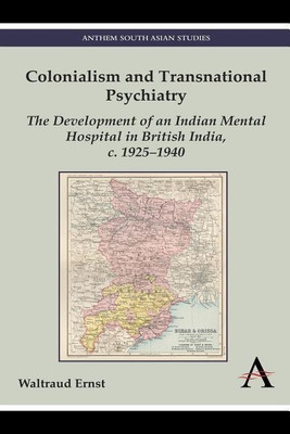 Colonialism and Transnational Psychiatry(English, Paperback, Ernst Waltraud)