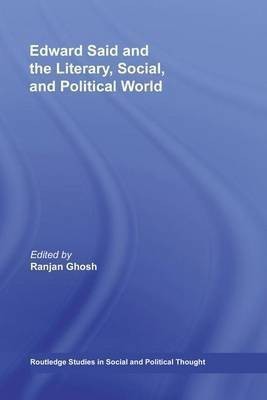 Edward Said and the Literary, Social, and Political World(English, Electronic book text, Ghosh Ranjan)