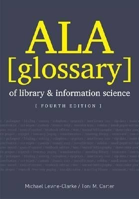 ALA Glossary of Library and Information Science, Fourth Edition(English, Paperback, unknown)