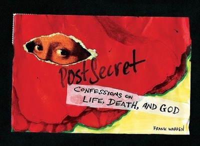 Postsecret: Confessions on Life, Death, and God(English, Hardcover, Warren Frank)