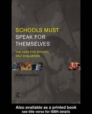 Schools Must Speak for Themselves(English, Electronic book text, Macbeath John Professor)