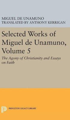 Selected Works of Miguel de Unamuno, Volume 5(English, Hardcover, Unamuno Miguel de)