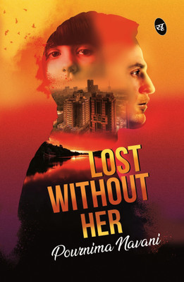 Lost Without Her(English, Paperback, Navani Pournima)
