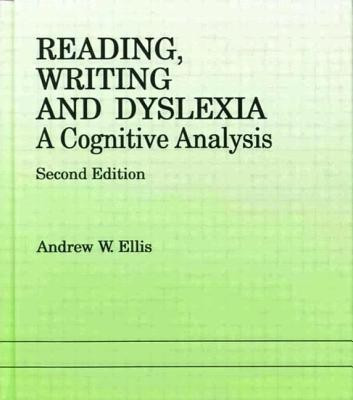 Reading, Writing and Dyslexia(English, Paperback, Ellis Andrew W.)